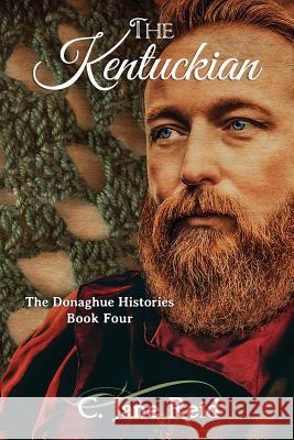 The Kentuckian: The Donaghue Histories Book Four C. Jane Reid 9781095950449 Independently Published - książka