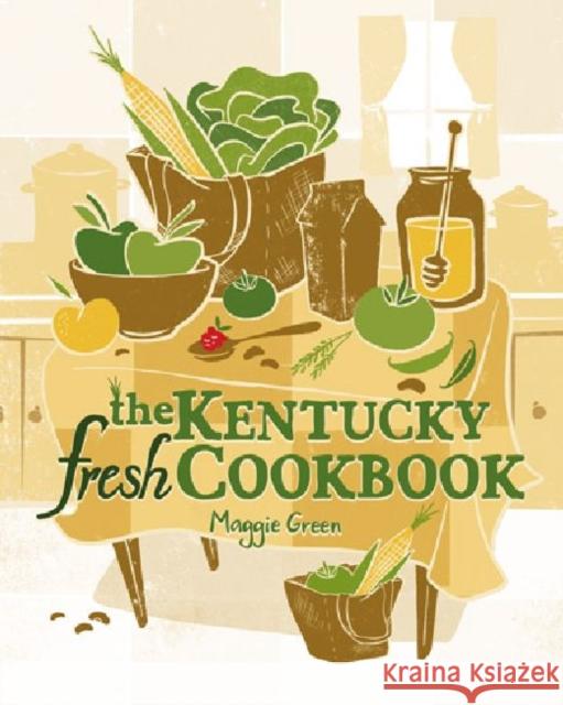 The Kentucky Fresh Cookbook  9780813133768 Not Avail - książka