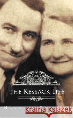 The Kessack Life Novella Kessack 9781468554830 Authorhouse - książka