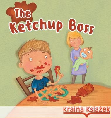 The Ketchup Boss Avra Davidoff 9780228820659 Tellwell Talent - książka