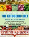 The Ketogenic Diet: Learn how a low carb lifestyle can benefit you. Daniel Vincent 9781545488249 Createspace Independent Publishing Platform