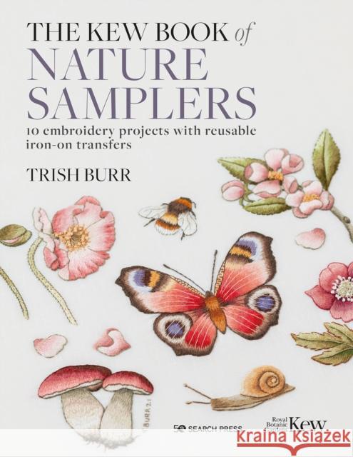 The Kew Book of Nature Samplers (Folder edition): 10 Embroidery Projects with Reusable Iron-on Transfers Trish Burr 9781782219491 Search Press Ltd - książka