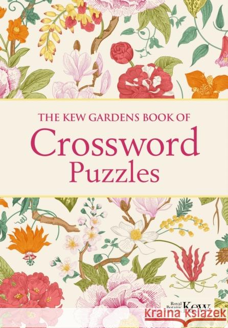 The Kew Gardens Book of Crossword Puzzles: Over 200 Puzzles Eric Saunders 9781398813830 Arcturus Publishing Ltd - książka