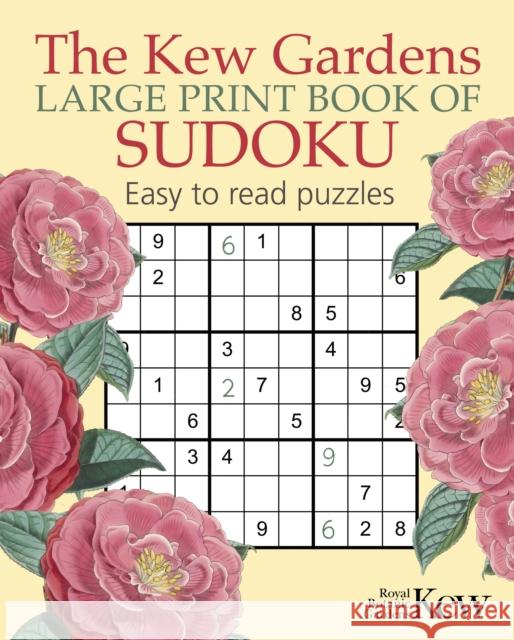 The Kew Gardens Large Print Book of Sudoku Eric Saunders 9781398891760 Arcturus Publishing Ltd - książka