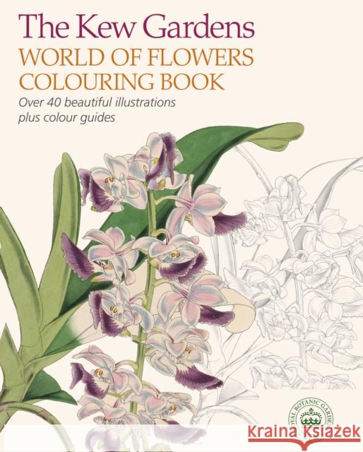 The Kew Gardens World of Flowers Colouring Book: Over 40 Beautiful Illustrations Plus Colour Guides The Royal Botanic Gardens Kew 9781784283223 Arcturus Publishing Ltd - książka