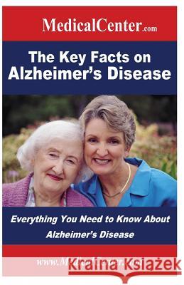 The Key Facts on Alzheimer's Disease: Everything You Need to Know About Alzheimer's Disease Nee, Patrick W. 9781484867778 Createspace - książka