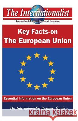 The Key Facts on the European Union: Essential Information on the European Union Patrick W. Nee 9781483931791 Createspace - książka