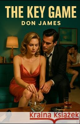 The Key Game Don James 9781970848151 Cutting Edge Books - książka