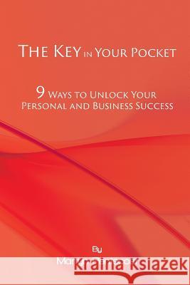 The Key in Your Pocket: 9 Ways to Unlock Your Personal and Business Success Martyn Pentecost Martyn Pentecost 9781907282447 Mpowr Ltd - książka