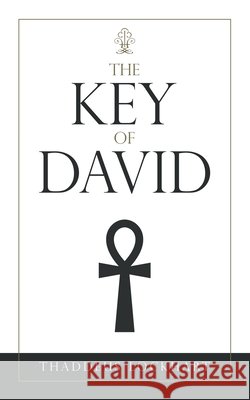 The Key of David Thaddeus Lockhart 9781728362922 Authorhouse - książka