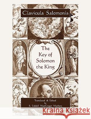 The Key of Solomon the King (Clavicula Salomonis) King Of Israel Solomon MacGregor Mathers 9781578989218 Martino Fine Books - książka