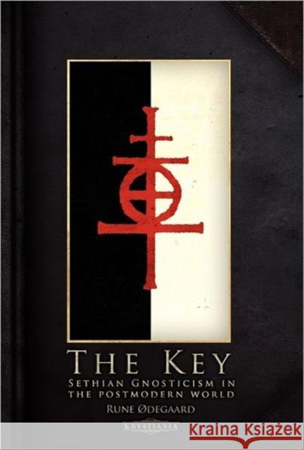 The Key: Sethian Gnosticism in the postmodern world Ødegaard, Rune 9788299824378 Krystiania - książka