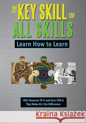 The Key Skill of All Skills: Learn How to Learn Myers, David 9781619846609 Gatekeeper Press - książka