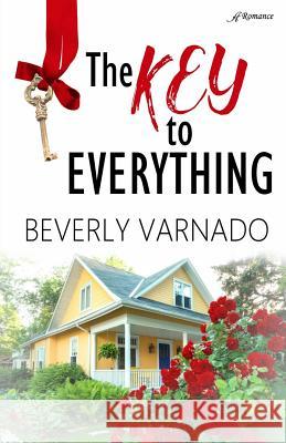 The Key to Everything Beverly Varnado 9781947327412 Anaiah Press - książka