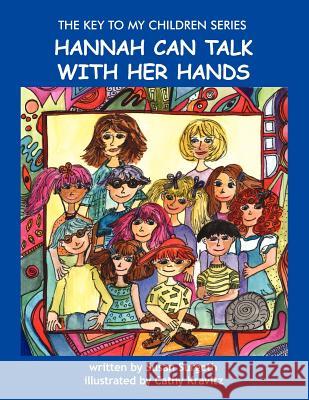 The Key to My Children: Hannah Can Talk with Her Hands Surgoth, Susan 9781420860535 Authorhouse - książka