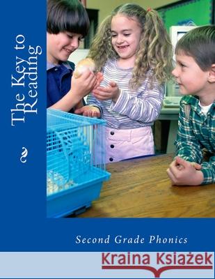 The Key to Reading: Second Grade Phonics Victoria Kays 9781533134004 Createspace Independent Publishing Platform - książka