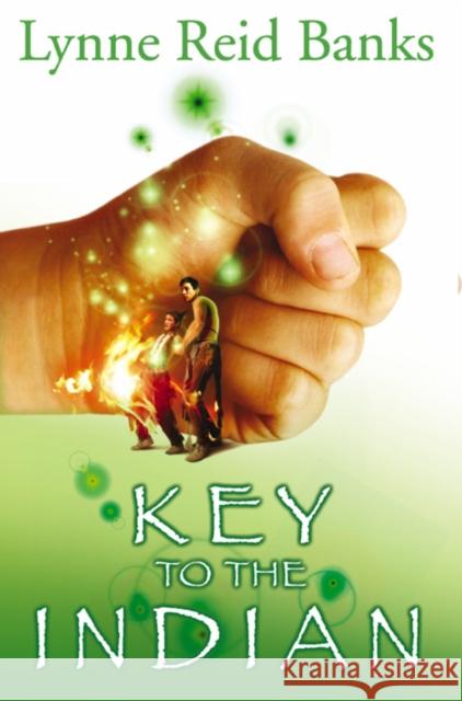 The Key to the Indian Lynne Reid Banks 9780007149025 HarperCollins Publishers - książka