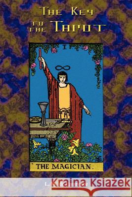 The Key to the Tarot L. W. d Paul Tice 9781585092079 Book Tree - książka