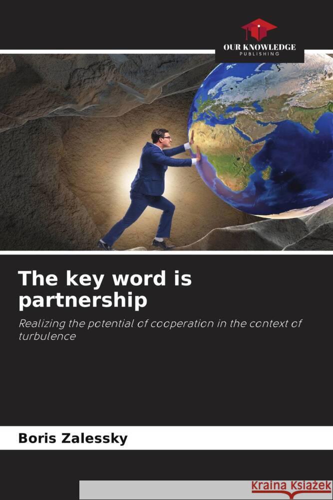 The key word is partnership Zalessky, Boris 9786204454351 Our Knowledge Publishing - książka