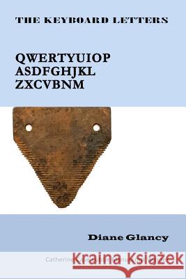 The Keyboard Letters Diane Glancy 9781543223804 Createspace Independent Publishing Platform - książka