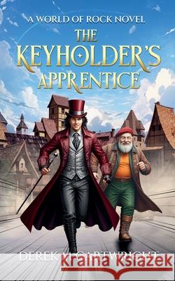 The Keyholder's Apprentice Derek M. Cartwright 9781917495059 Quite Good Books - książka