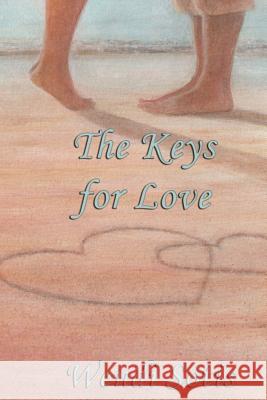 The Keys for Love Wendi Sotis 9781497441125 Createspace - książka