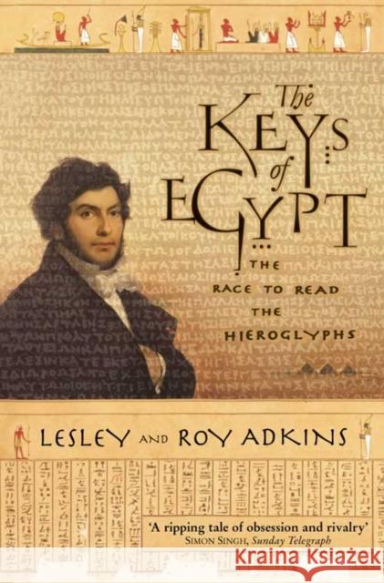 The Keys of Egypt: The Race to Read the Hieroglyphs Roy Adkins 9780006531456 HarperCollins Publishers - książka