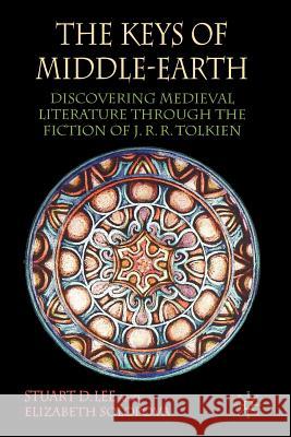 The Keys of Middle-Earth: Discovering Medieval Literature Through the Fiction of J.R.R. Tolkien Lee, S. 9781403946713 Palgrave MacMillan - książka