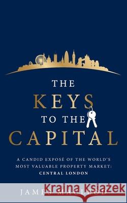 The Keys to the Capital James MacLeod 9781781334799 Rethink Press - książka