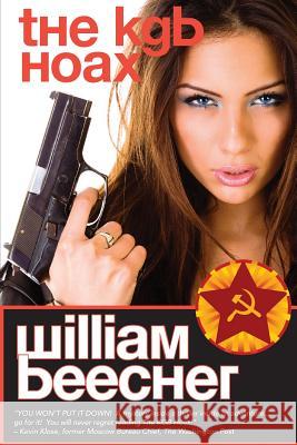 The KGB Hoax William Beecher 9781482715699 Createspace - książka