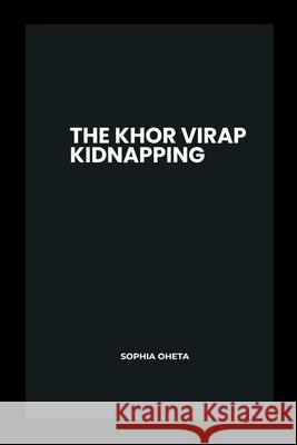 The Khor Virap Kidnapping Oheta Sophia 9787185737969 OS Pub - książka
