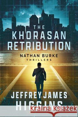 The Khorasan Retribution Jeffrey James Higgins 9781648756443 Severn River Publishing - książka