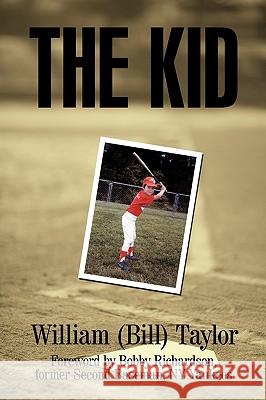 The Kid William (Bill) Taylor 9781449035297 Authorhouse - książka