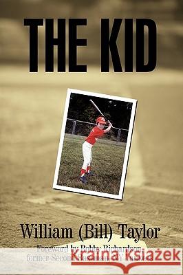 The Kid William (Bill) Taylor 9781449035303 Authorhouse - książka