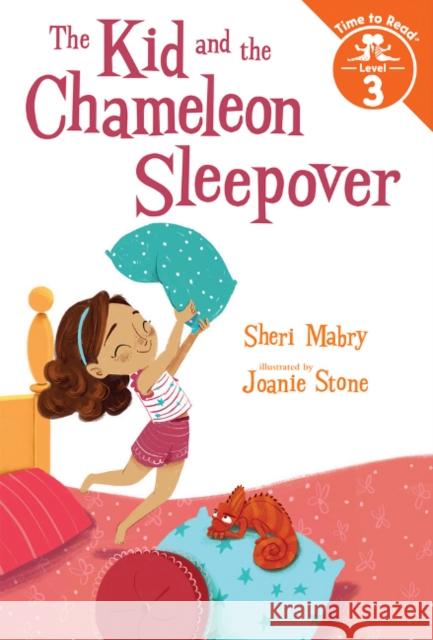 The Kid and the Chameleon Sleepover (The Kid and the Chameleon: Time to Read, Level 3): (The Kid and the Chameleon: Time to Read, Level 3) Sheri Mabry, Joanie Stone 9780807541807 Albert Whitman & Company - książka