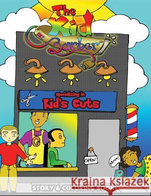 The Kid Barber: Story and coloring book for kids. Liss, Alexander 9781537681658 Createspace Independent Publishing Platform - książka