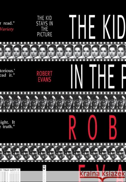 The Kid Stays in the Picture Robert Evans Peter Bart 9780786860593 Hyperion Books - książka