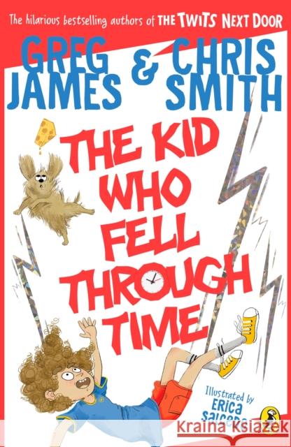 The Kid Who Fell Through Time Chris Smith 9780241470572 Penguin Random House Children's UK - książka