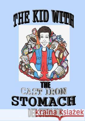 The Kid With The Cast Iron Stomach Sterling, Dee 9781478240273 Createspace - książka
