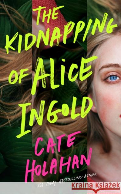 The Kidnapping of Alice Ingold Cate Holahan 9781662529764 Thomas & Mercer - książka