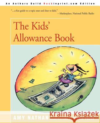 The Kids' Allowance Book Amy Nathan Debbie Palen 9780595391066 Backinprint.com - książka