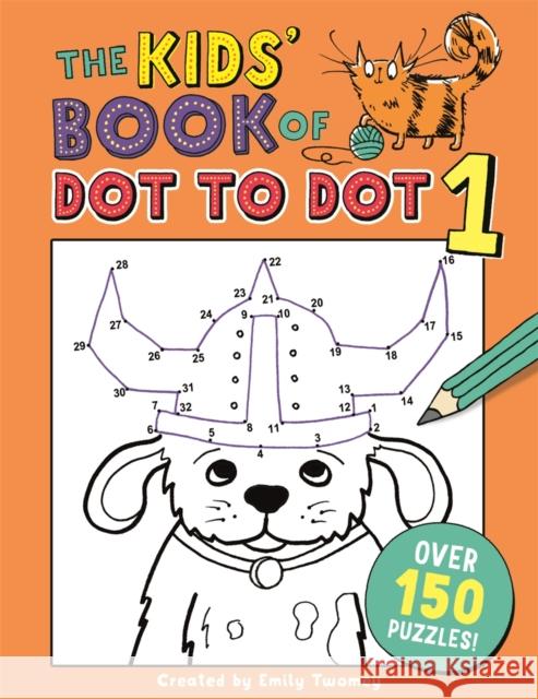 The Kids' Book of Dot to Dot 1 Golden Twomey, Emily 9781780555058 Michael O'Mara Books Ltd - książka