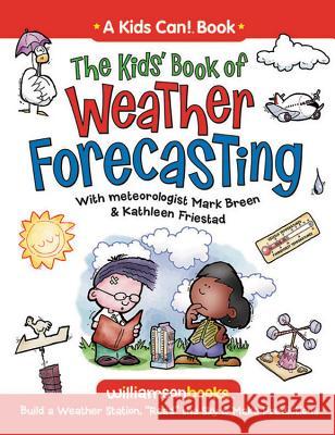 The Kids' Book of Weather Forecasting: Build a Weather Station, 