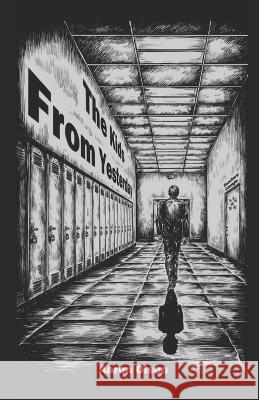 The Kids From Yesterday Aaron Olson   9798812933517 Independently Published - książka