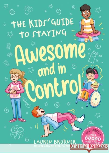 The Kids' Guide to Staying Awesome and In Control, 2nd Edition Lauren Brukner 9781805017585 Jessica Kingsley Publishers - książka