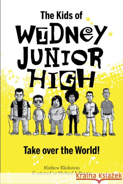 The Kids of Widney Junior High Take Over the World! Mathew Klickstein Michael S. Bracco 9780764360183 Schiffer Kids - książka
