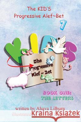 The KID'S Progressive Alef Bet: Book One: The Letters Minister 2. Others 9781634152631 Minister2others - książka