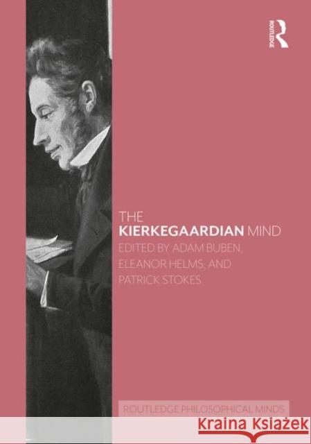 The Kierkegaardian Mind Adam Buben Eleanor Helms Patrick Stokes 9781138092716 Routledge - książka