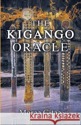 The Kigango Oracle Moraa Gitaa 9781734982268 Worlds Unknown Publishers - książka