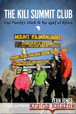 The Kili Summit Club Vern Jones 9781614853084 Principia Media LLC - książka